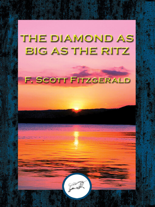 Title details for The Diamond as Big as the Ritz by F. Scott Fitzgerald - Available